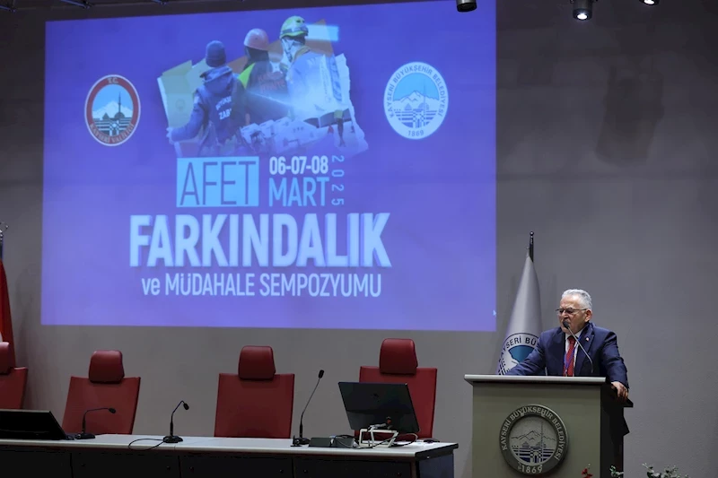 Başkan Büyükkılıç, Afet Farkındalık ve Müdahale Sempozyumu’na Katıldı