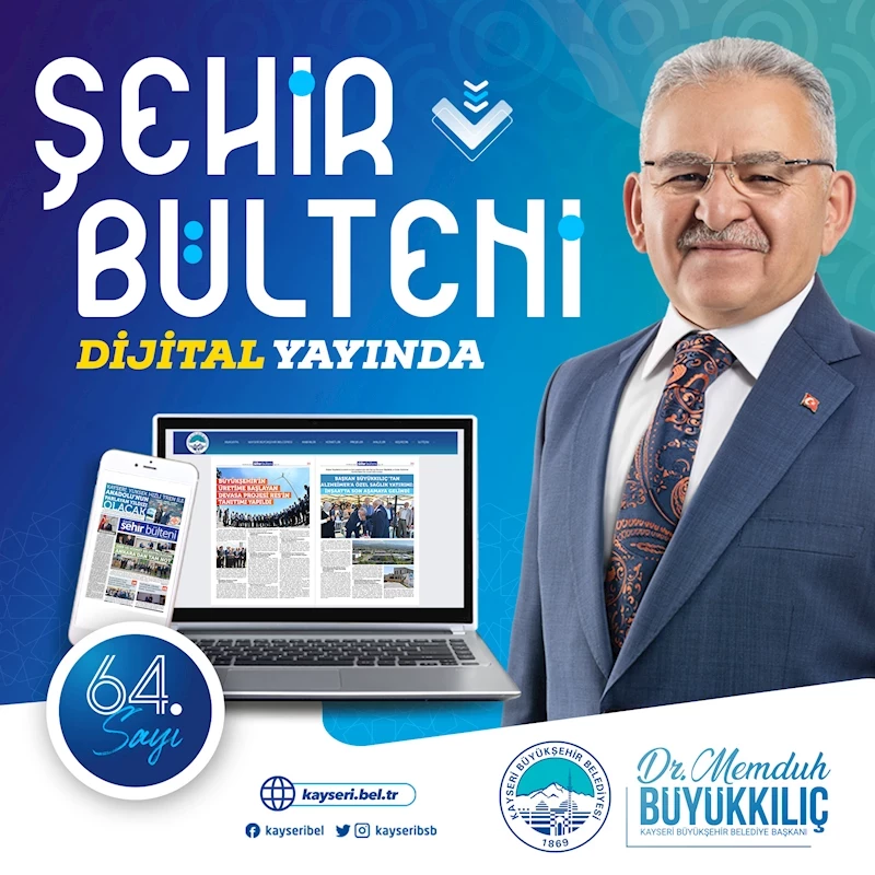Şehir Bülteni 64. Sayısıyla Büyükşehir