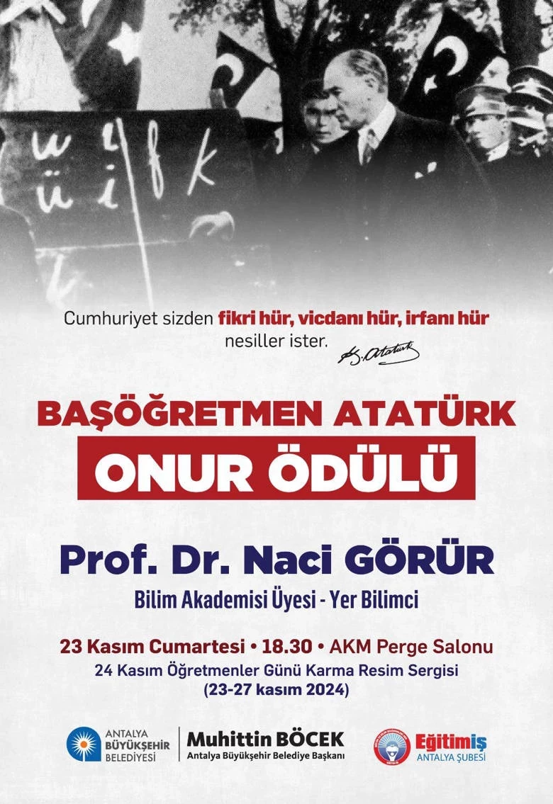 Başöğretmen Atatürk Onur Ödülü  Prof. Dr. Naci Görür’e verilecek